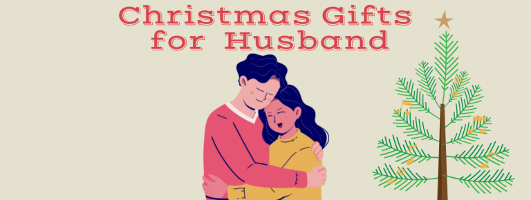 Best Christmas Gifts For A Husband